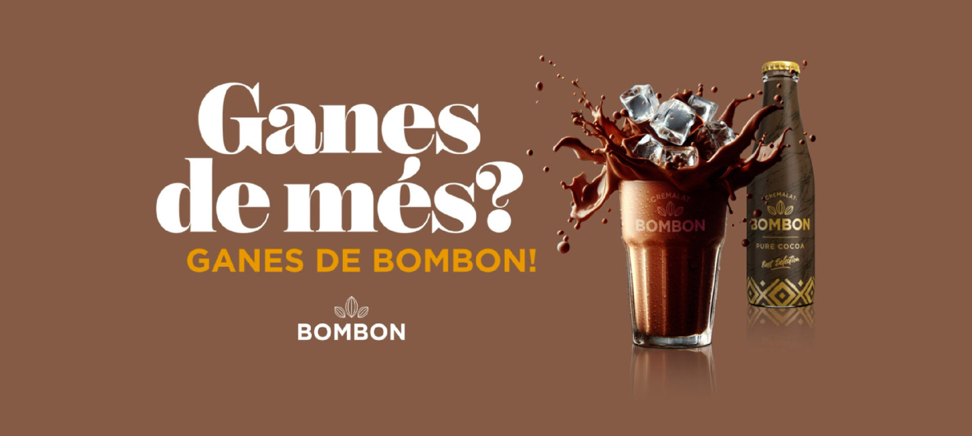 Campaña para BOMBÓN: “Ganas de más”